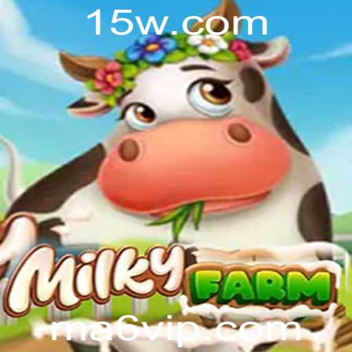 MilkyFarm e a Estratégia da Palavra-chave A6VIP